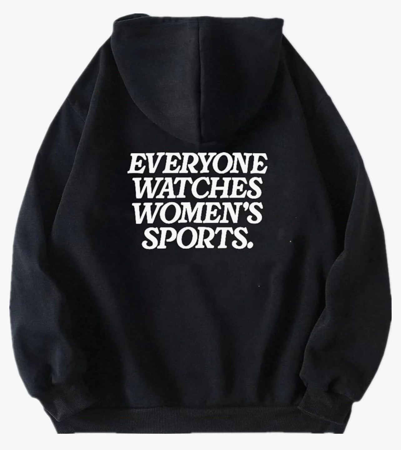 everyone watches women’s sports hoodie